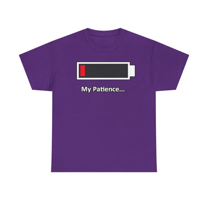 Low Battery “My Patience…” T-Shirt