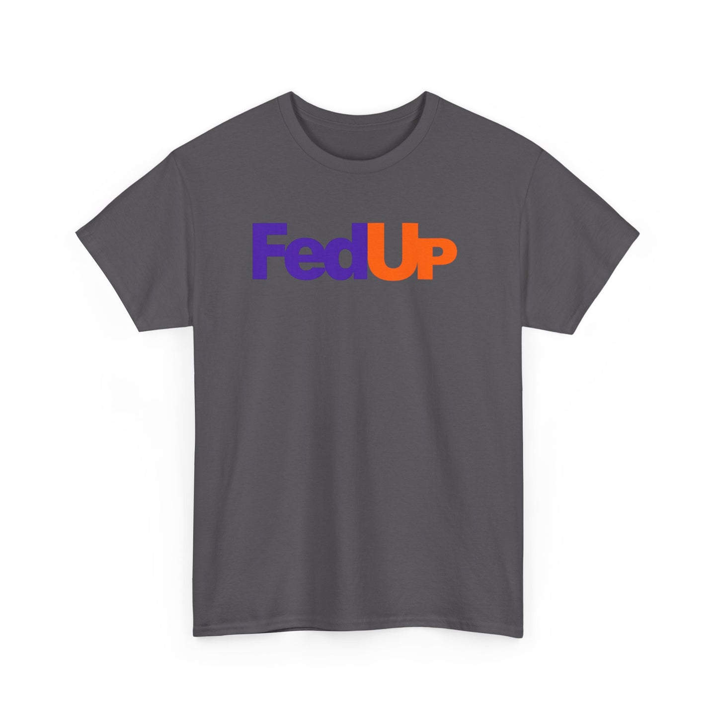 FedUp Graphic Tee – Funny Parody Logo T-Shirt