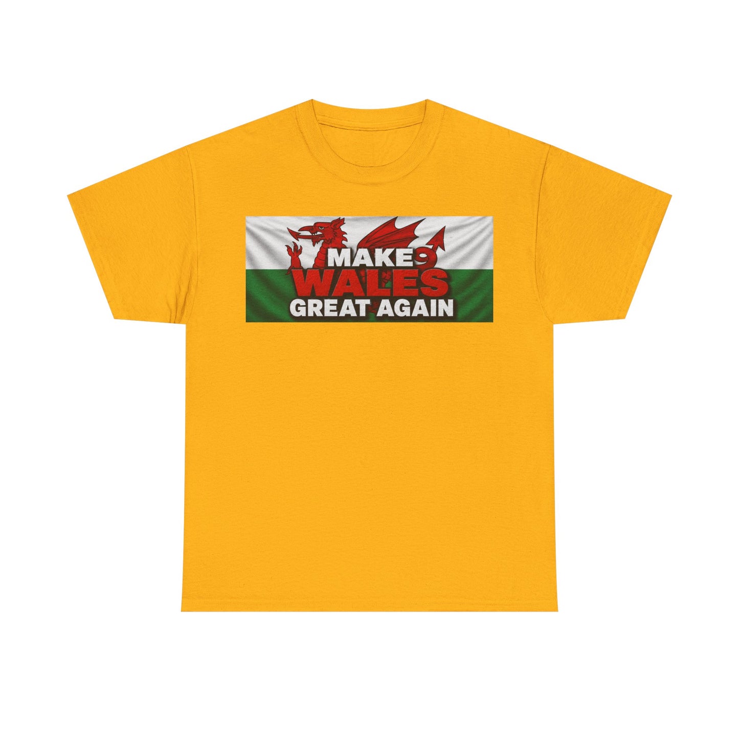 Wales Pride T-Shirt — 'Make Wales Great Again' Welsh Dragon Tee