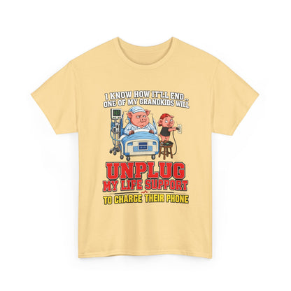Funny Grandpa T-Shirt - "Unplug My Life Support to Charge Their Phone" Grandpa Humor Tee