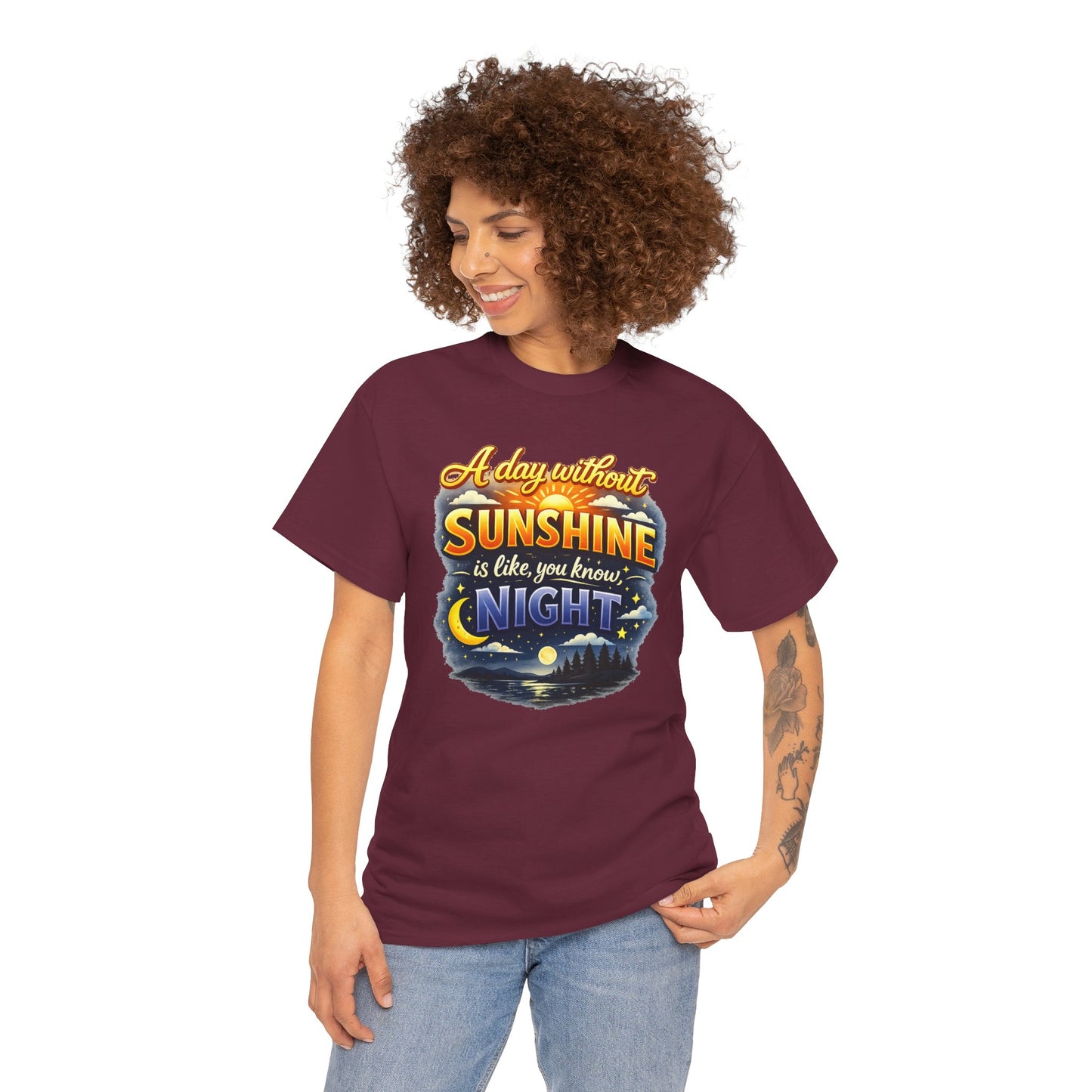 Sunshine & Night Quote Tee — "A Day Without Sunshine Is Like, You Know, Night" Graphic T-Shirt