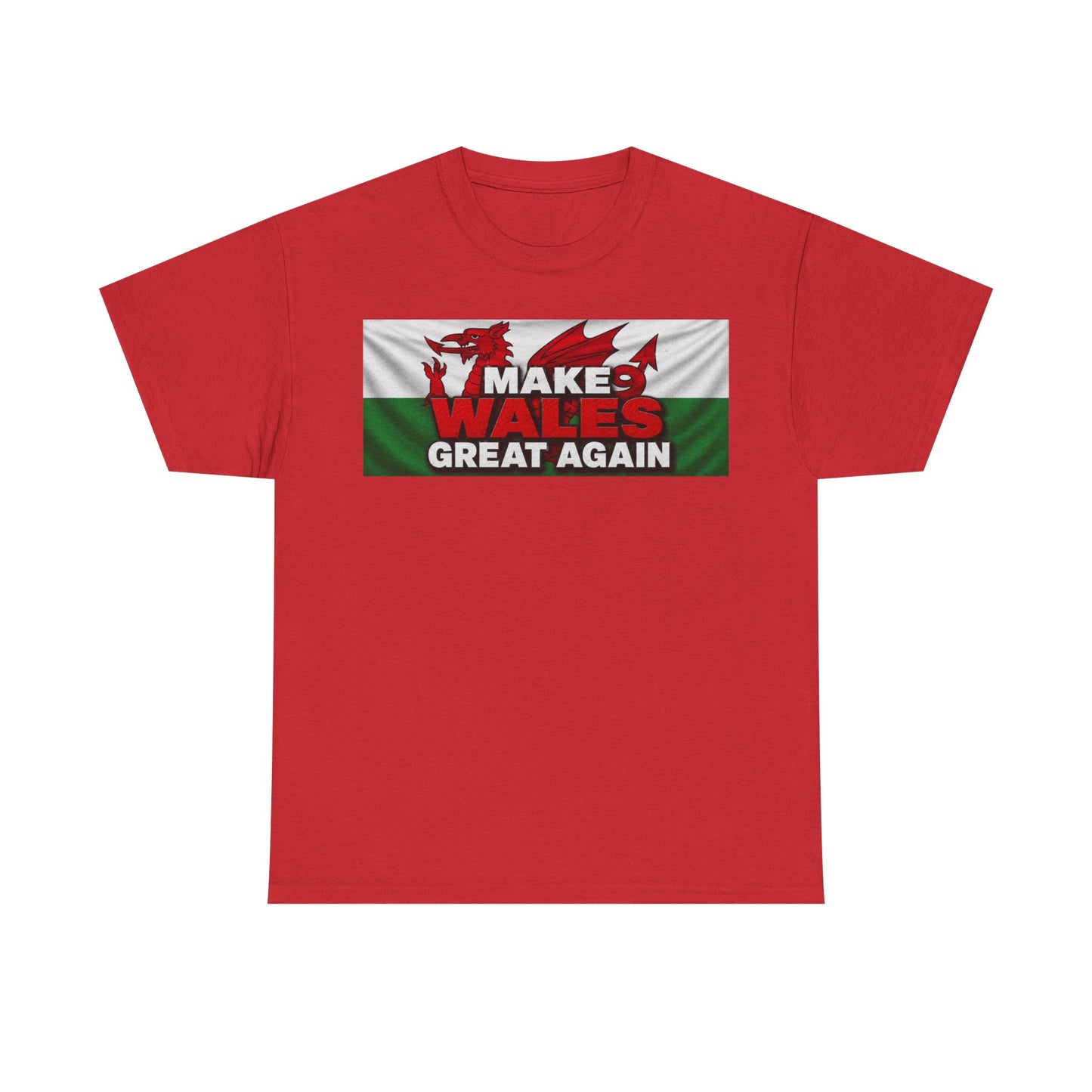 Wales Pride T-Shirt — 'Make Wales Great Again' Welsh Dragon Tee
