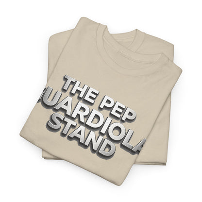 The Pep Guardiola Stand Unisex Heavy Cotton Tee