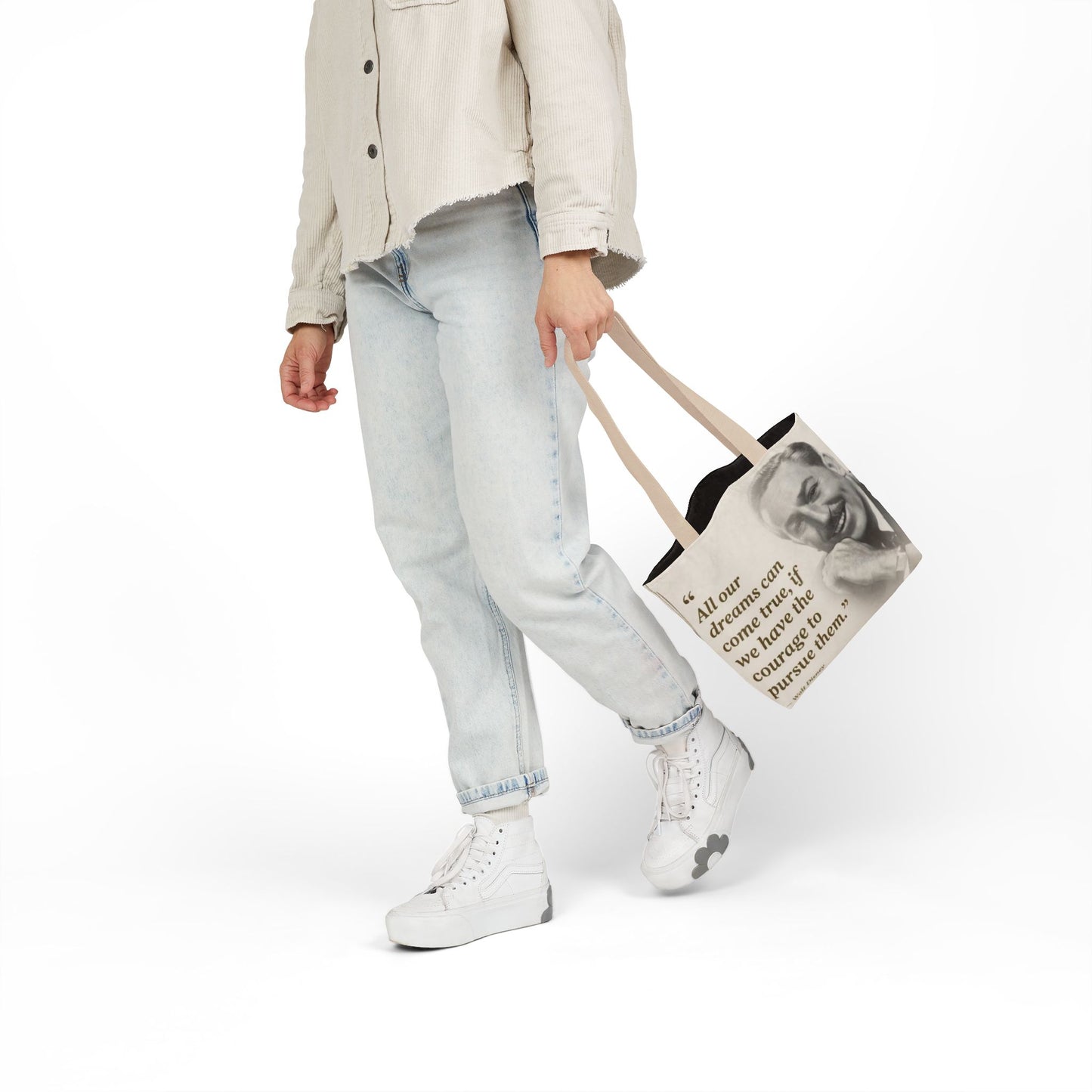 Tote Bag — Walt Disney Quote "All our dreams can come true, if we have the courage to pursue them."