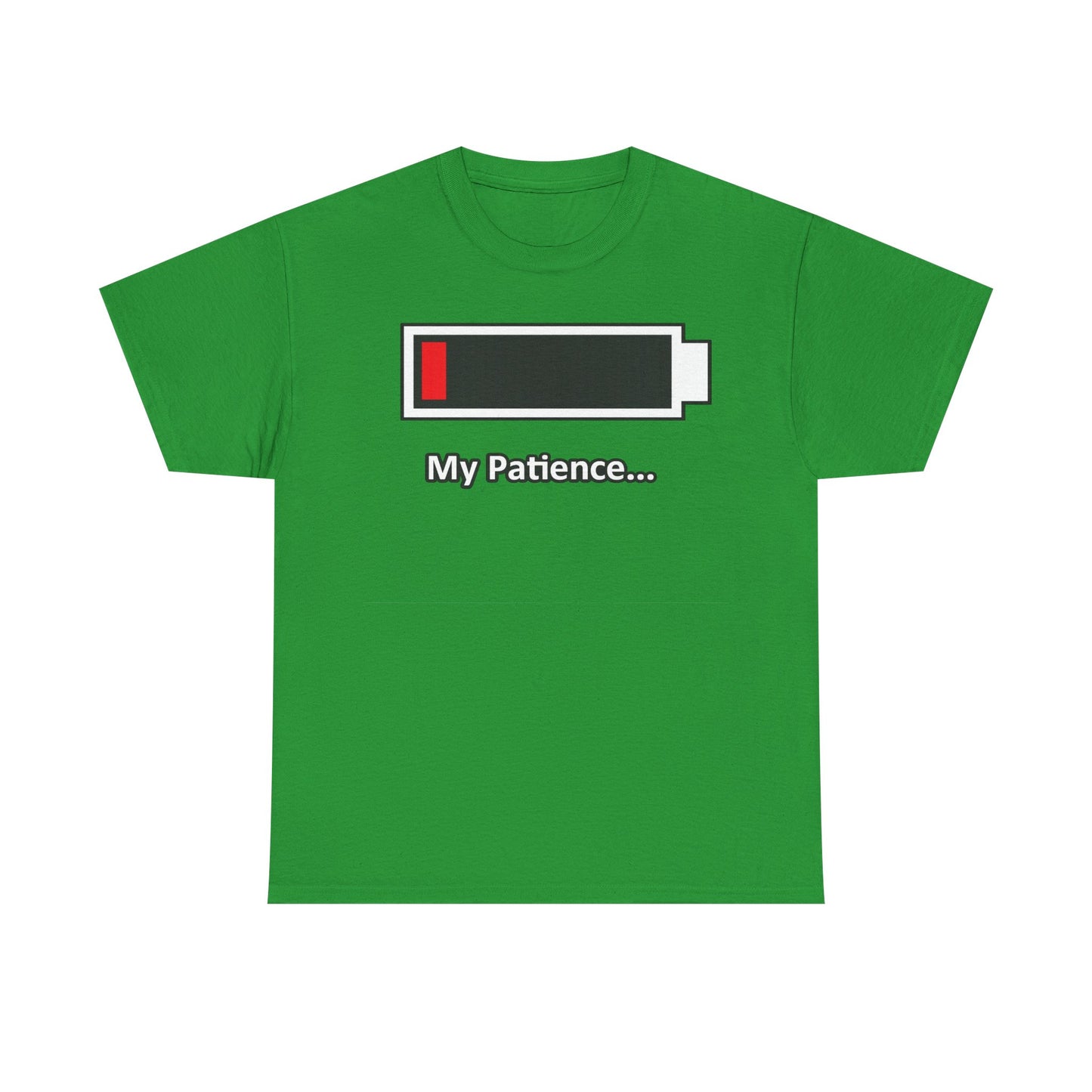 Low Battery “My Patience…” T-Shirt
