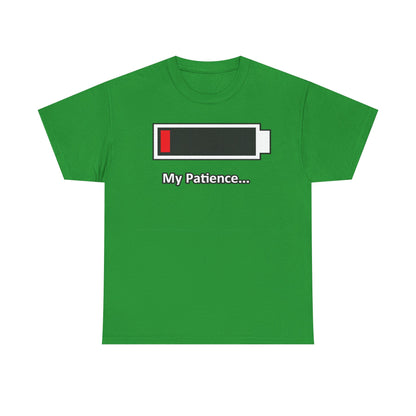 Low Battery “My Patience…” T-Shirt