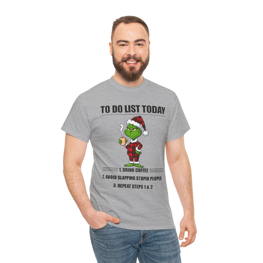Grumpy Grinch Christmas T-Shirt — "To Do List Today" Holiday Tee