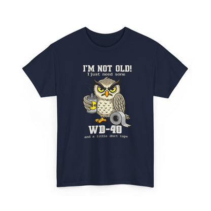 Owl 'I’m Not Old I Just Need More WD-40' T-Shirt
