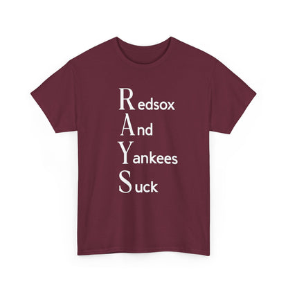 Tampa Bay Rays T-Shirt — "RAYS: Redsox And Yankees Suck" Fan Tee