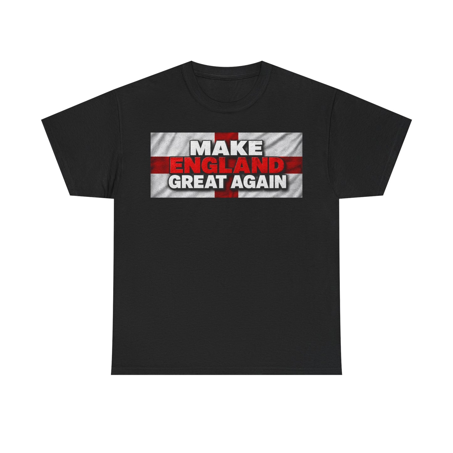 Make England Great Again T-Shirt — Patriotic England Flag Tee
