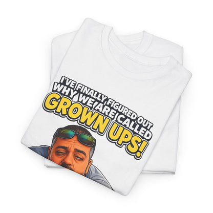 Funny "Grown Ups" T-Shirt — "We Groan Every Time We Get Up" Graphic Tee