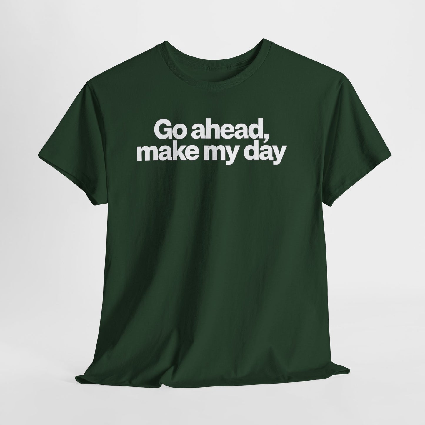 Go Ahead, Make My Day Tee - Bold Statement Graphic T-Shirt