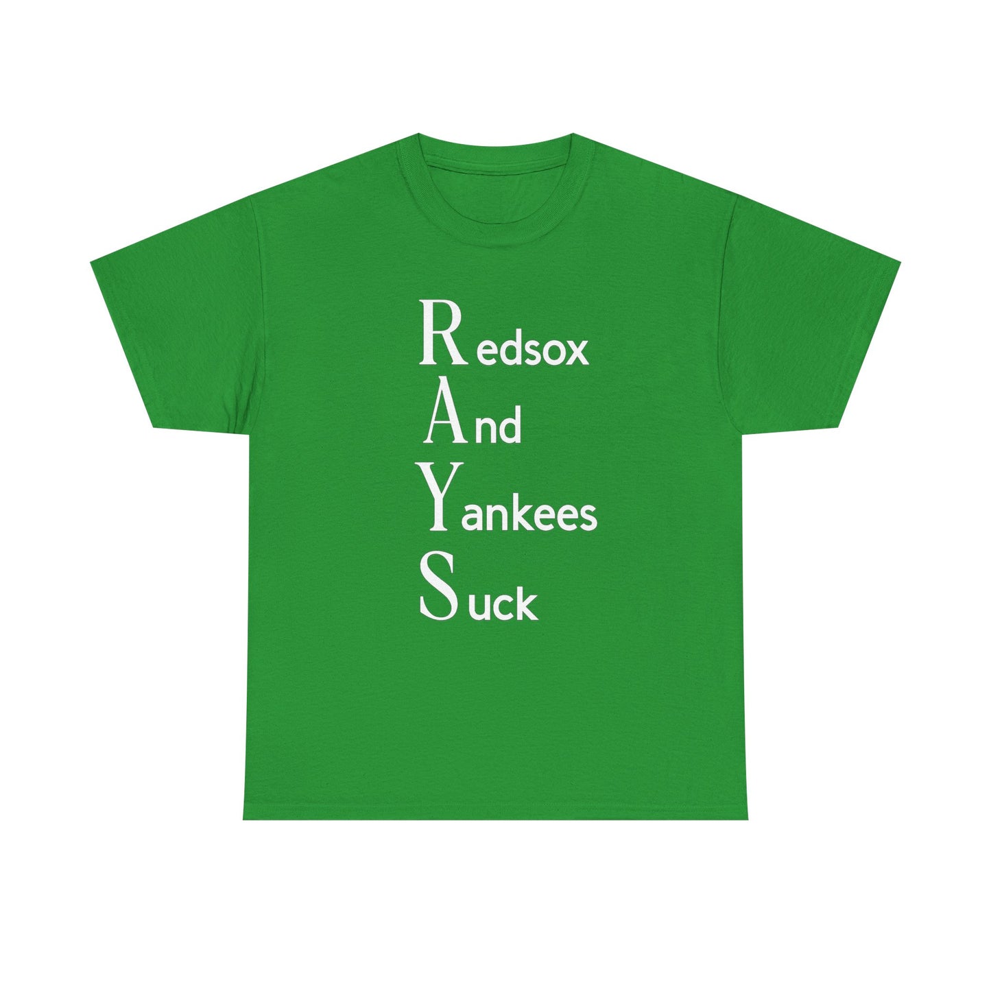 Tampa Bay Rays T-Shirt — "RAYS: Redsox And Yankees Suck" Fan Tee