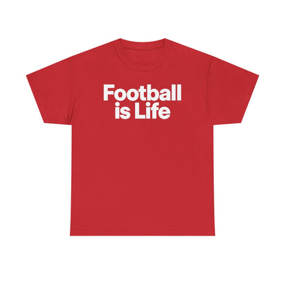 Football Is Life T-Shirt — Bold Graphic Tee for Fans & Players