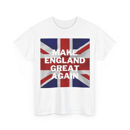 Make England Great Again T-Shirt — Union Jack Patriotic Tee